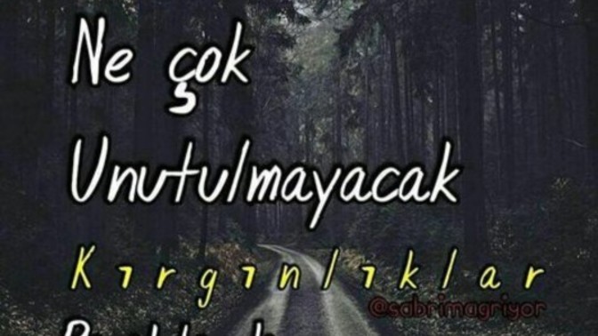 Sizi kıranlara son sözünüz ne olurdu?