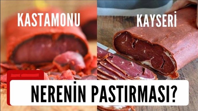 Kastamonu pastırması mı Kayseri pastırması mı?