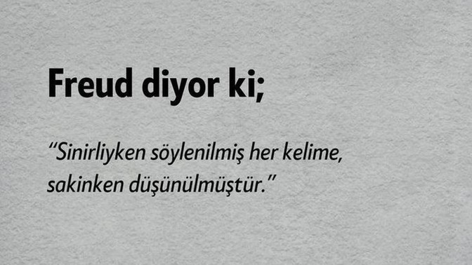 Sinirle söylenen sözlerde gerçeklik payı var mıdır sizce?