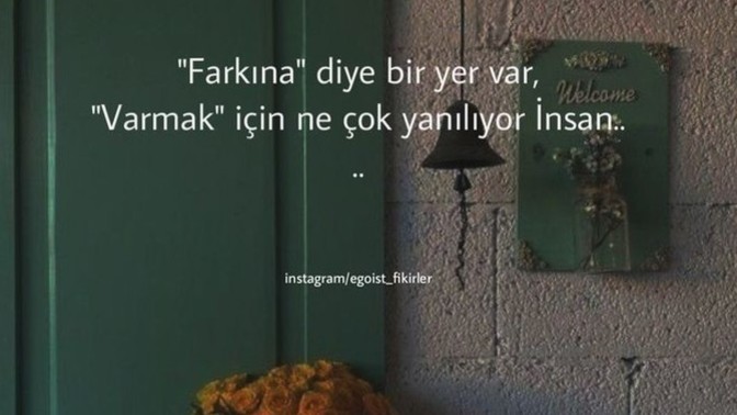 Bir şeylerin farkına nasıl vardınız?