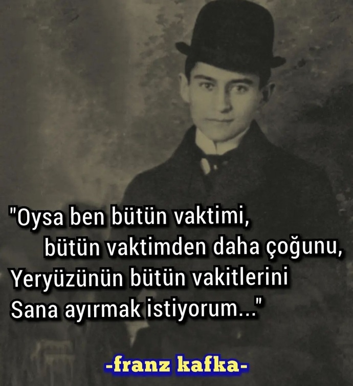Franz kafka nasıl da kalbe dokunan şiirler yazmış öyle değil mi?