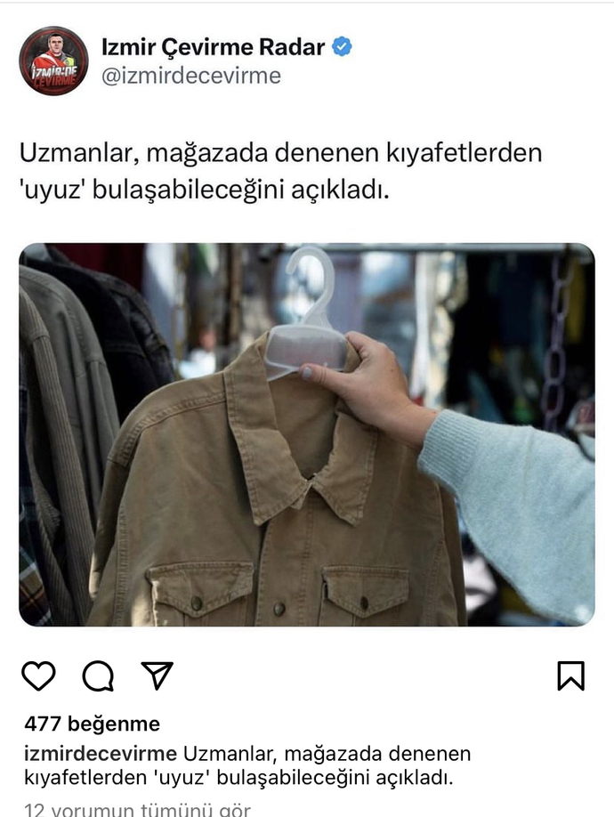 Mağazadaki kıyafetlerden uyuz bulaşıyormuş. Deneyerek mi alıyorsunuz?