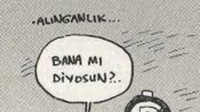 Alıngan erkekler hakkında ne düşünüyorsunuz?