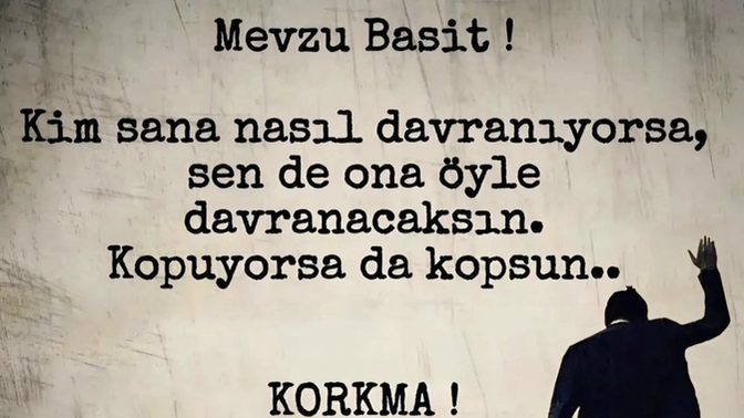 Kim sana nasıl davranıyorsa sende öyle mi davranırsın?