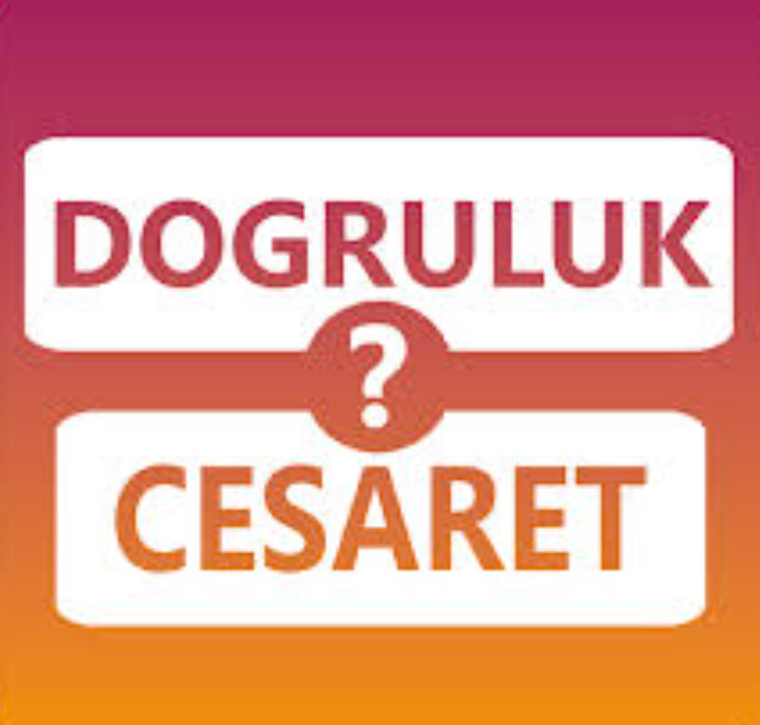 Doğruluk mu cesaret mi oynayalım mı?