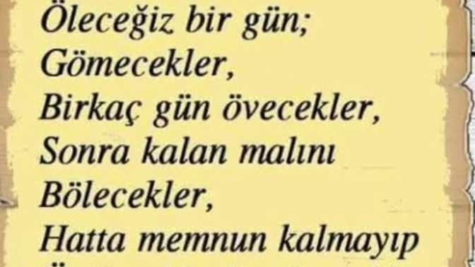 Hayatı hiç ölmeyecekmiş gibi mi yaşıyorsunuz?
