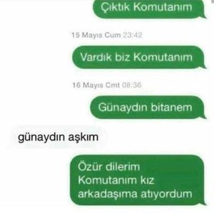 Komutanın aşkım demesine ne demeli 😅
