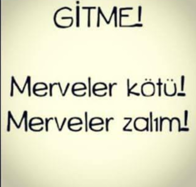 Mervelere gittiniz mi hiç?