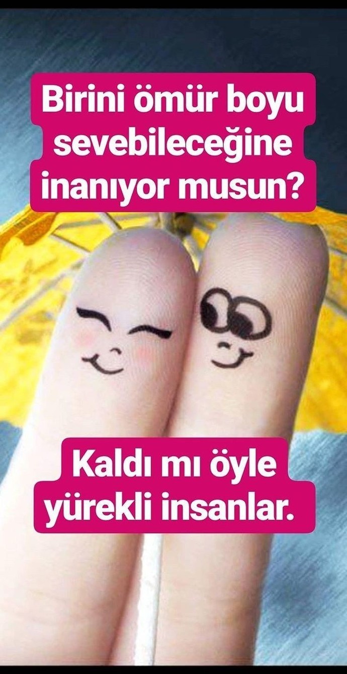 Birini ömür boyu seveceğinize gerçekten inanıyor musunuz?