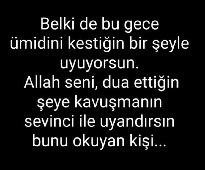 duam sağlına kavuş biran önce inşallah 😓