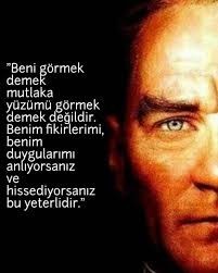 Atamız Mustafa Kemal Atatürk ile bir kere sohbet etme şansınız olsaydı, ona ne söylemek isterdiniz?
