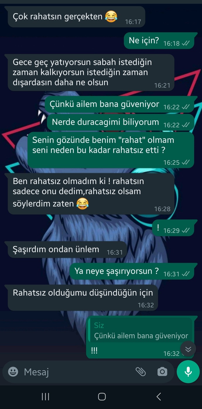 Rahatsın derken ne ima etmek istemiş?