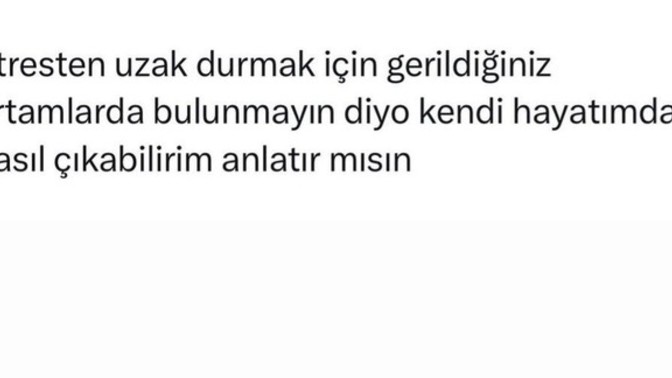 Kendi hayatınızdan kaçıp gitmek istediniz mi hiç?