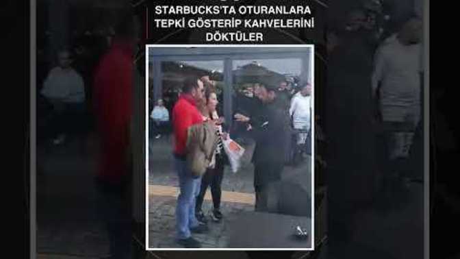 Kocaeli'nde bir grup İsrail'i protesto amaçlı Starbucks 'ta oturanların kahvelerini döktüler, artık abartılmaya başlanmadı mı?