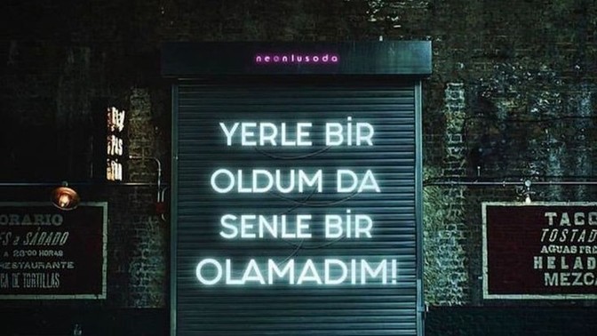 "Yerle bir oldum da senle bir olamadım" dediğiniz birisi var mı?