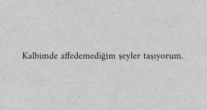 Affetmekte zorlandığınız bir şeyler var mı?
