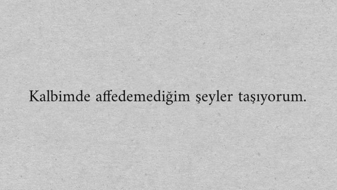 Affetmekte zorlandığınız bir şeyler var mı?