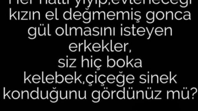 Erkekler neden her haltı yediği halde el değmemiş Kız ister?