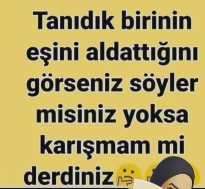 Tanıdık birinin eşini aldattığını görseniz söyler misiniz yoksa karışmam mı dersiniz?