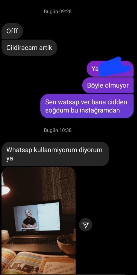 1.5 yıldır konustugum kızla instağramdan konusuyoruz sadece diyorum ki watsap ver kullanmıyorum diyor kafayı yicem mesajlardetayda?