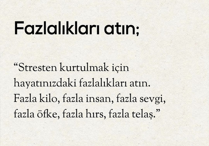 Hayatınızdaki fazlalıkları atabildiniz mi?