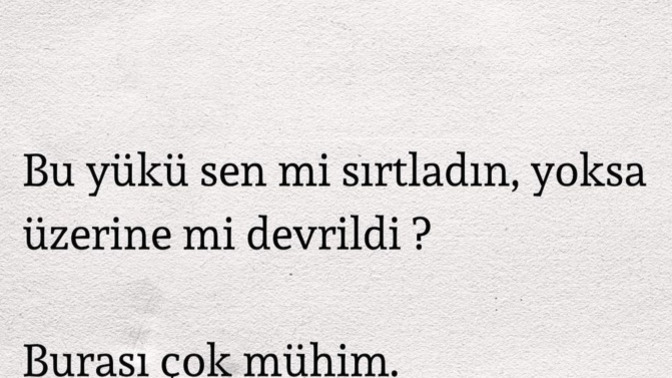 Sizin yükünüz var mı, nasıl oluştu?