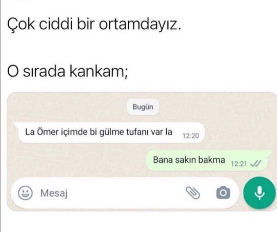 Ciddi ortamlarda gülesin geliyor mu?