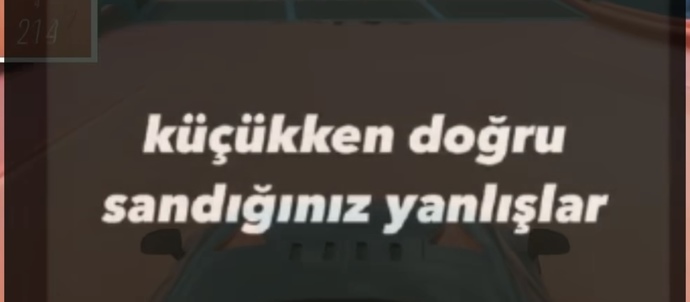 Küçükken doğru sandığın yanlışlar nelerdi?