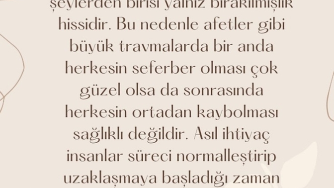 Siz yaşadığınız travmaları nasıl atlattınız? Travma yaşayan birine karşı acıma duygunuz var mı?