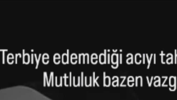 Mutluluk vazgeçmekten geçiyor olamaz mı?