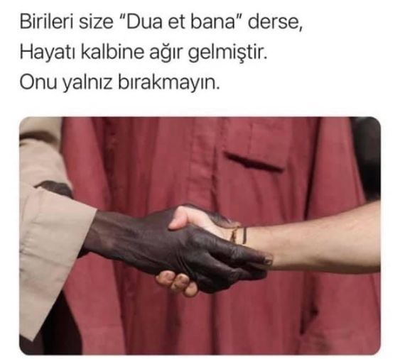 Böyle bir rica gelse size mesela?
