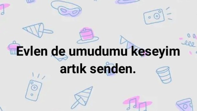 Kimden umudunu kestin?