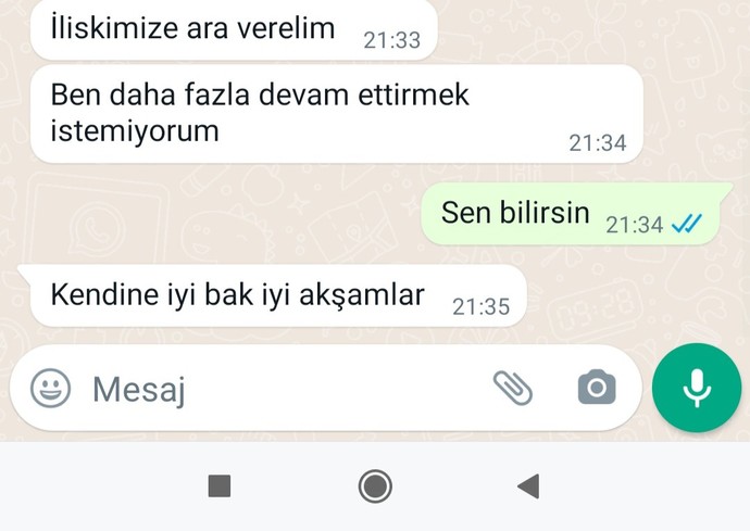 İlişkimize ara verelim diyeli 1 gün oluyor, ayrılmış mı oluyoruz?