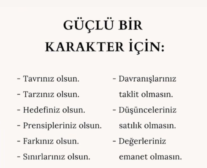 Size göre siz iyi bir insan mısınız? İyi bir insanın hangi özellikleri olmalı? Güçlü bir karakterde olduğunuzu düşünüyor musunuz?