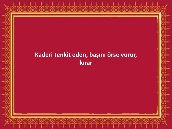 Üzerinize cuk oturan o söz nedir?