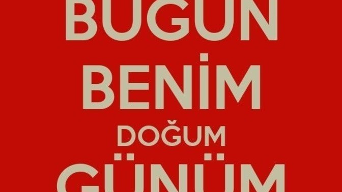 Senin doğum günün ne zaman?