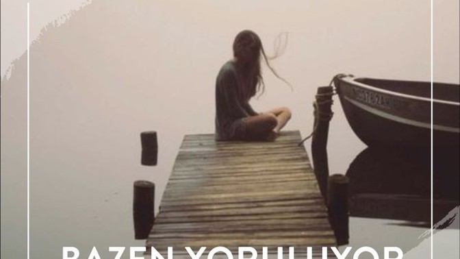 Bu hayatta en çok ne yordu seni?