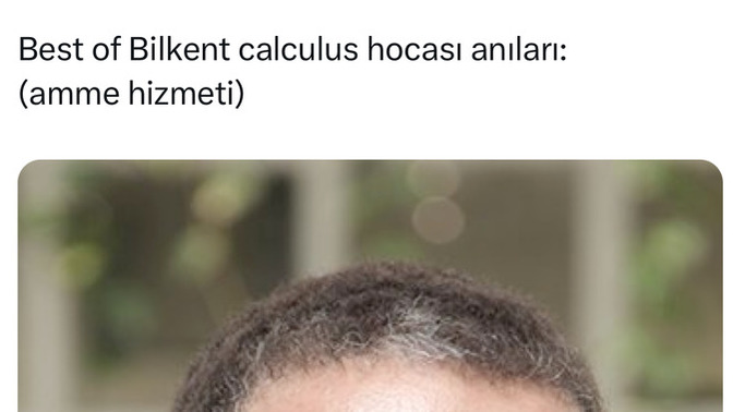 Bilkent calculus hocasının anılarını okudunuz mu😂?