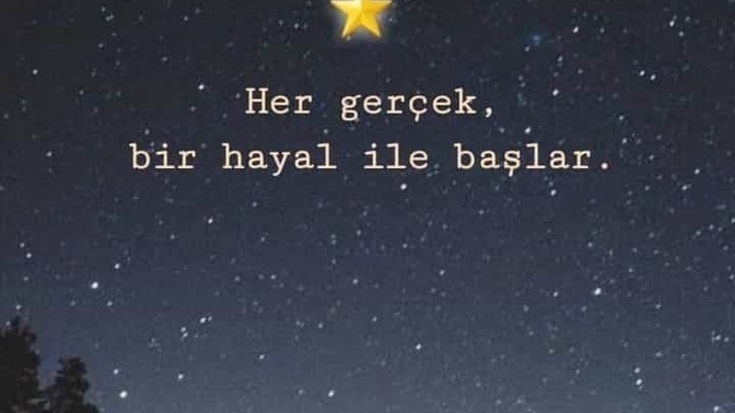 Her gerçek bir hayal ile mi başlar?