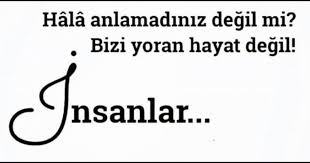 Sizi yoran bir şey var mı?