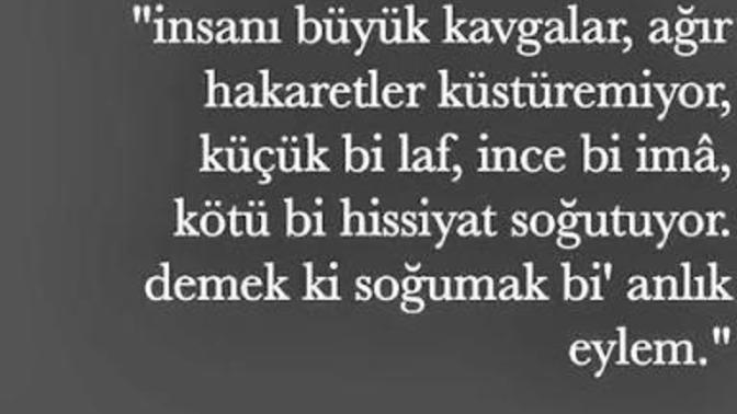 Birisinden soğumak için sebebiniz nedir?