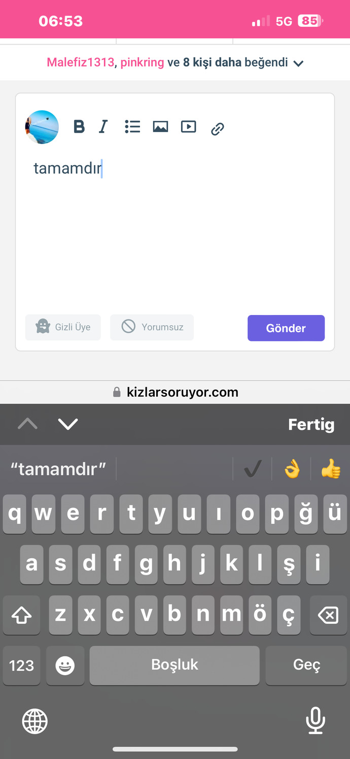 Tamamdır yazdığında klavyen hangi seçenekleri veriyor 😂?