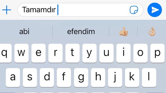 Tamamdır yazdığında klavyen hangi seçenekleri veriyor 😂?