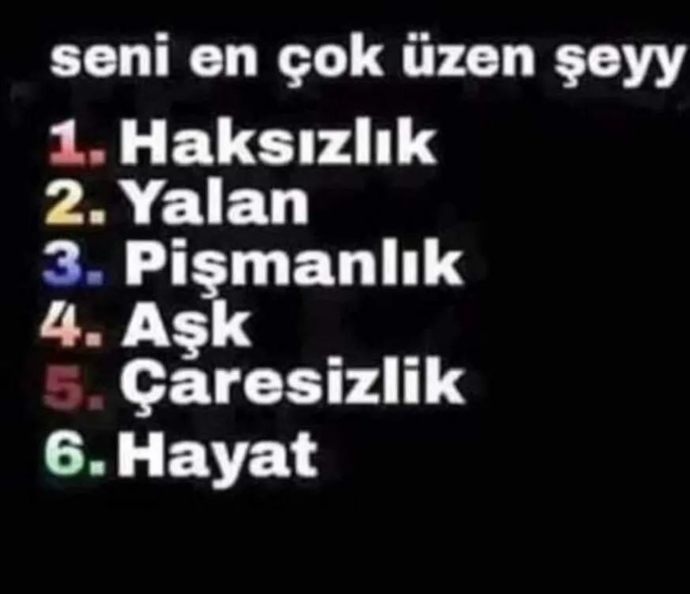 Seni en çok üzen şey nedir?