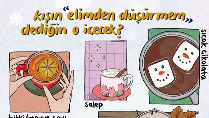 Kışın elimden düşürmem dediğin o içecek hangisi?