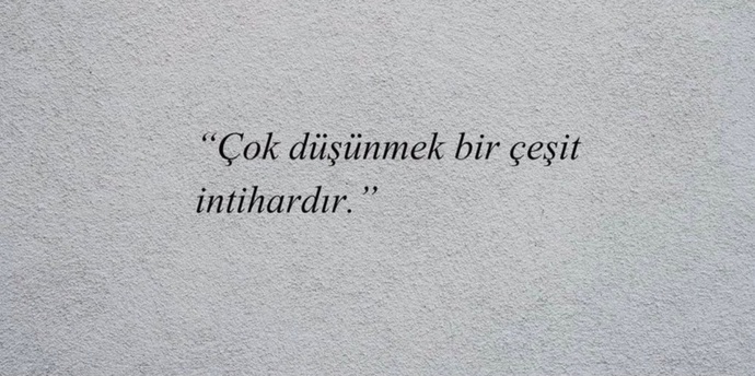 Çok düşünüyor musunuz?