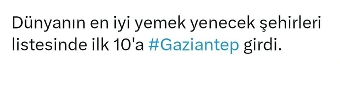 Dünyanın en iyi yemek yenecek şehirleri arasında Gaziantepin ilk 10a girdi bunu biliyor musun?