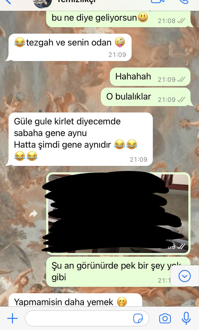 Temizlikçi bana mı yürüyor?