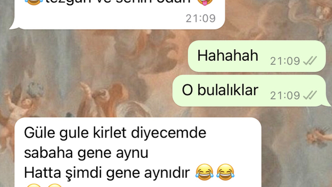 Temizlikçi bana mı yürüyor?