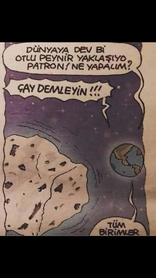 Dünyaya dev bir cisim yaklaşsa bunun hangi yemek olmasını isterdiniz?